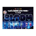 「Let's 8LOOM LIVE TOUR」特典詳細決定　MV＆メイキング収録・画像