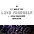 BTS WORLD TOUR ‘LOVE YOURSELF: SPEAK YOURSELF’- JAPAN EDITION