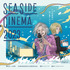 「SEASIDE CINEMA 2023」