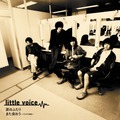 「little voice（黒猫チェルシー）」CDデビュー