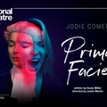 ジョディ・カマーのウエストエンド初舞台 NTLive「プライマ・フェイシィ」8月5日公開・画像