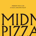 「Midnight Pizza Club 1st BLAZE Langtang Valley」