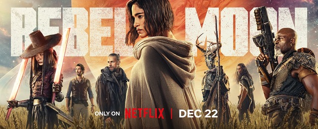 Netflix映画『REBEL MOON - パート1: 炎の子』12月22日（金）世界独占配信